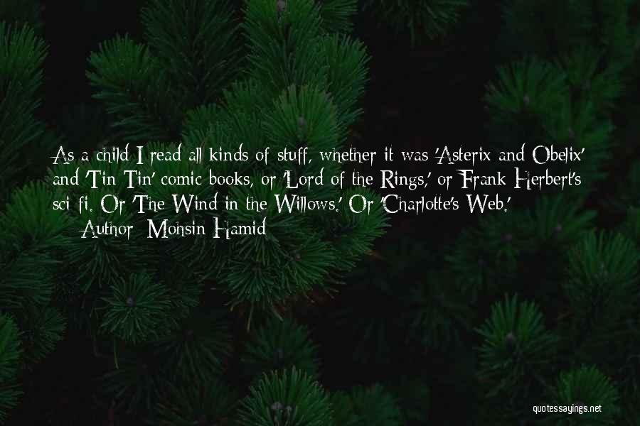 The Wind In The Willows Quotes By Mohsin Hamid