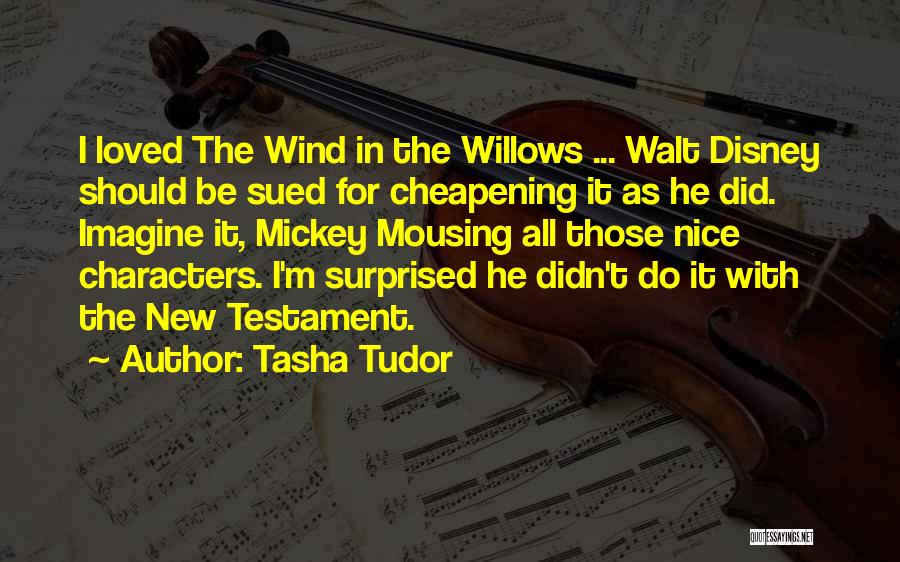 The Wind In The Willows Quotes By Tasha Tudor