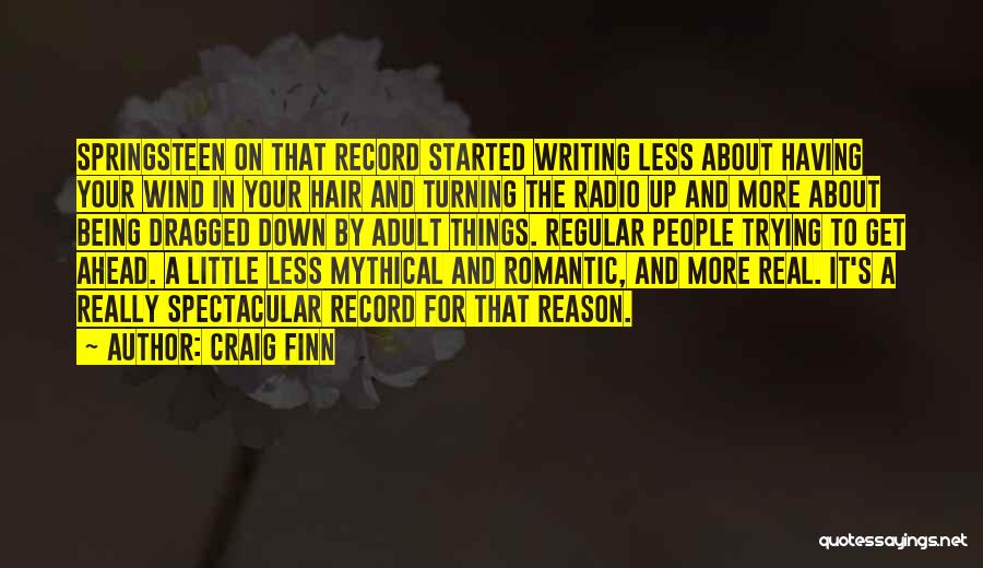 The Wind In Your Hair Quotes By Craig Finn