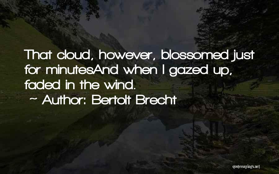 The Wind Quotes By Bertolt Brecht