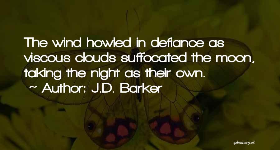 The Wind Quotes By J.D. Barker