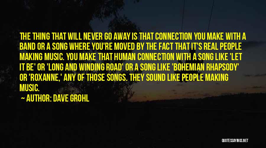 The Winding Road Quotes By Dave Grohl