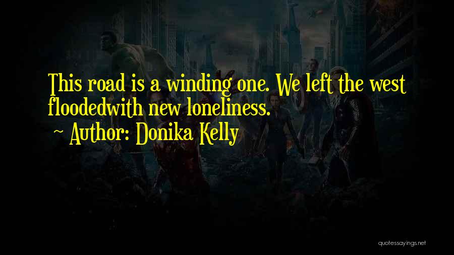 The Winding Road Quotes By Donika Kelly