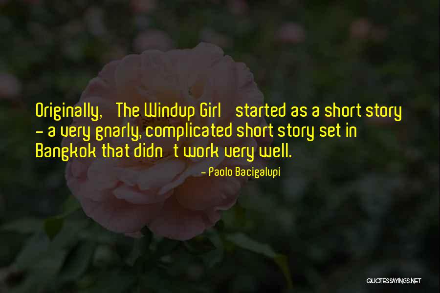 The Windup Girl Quotes By Paolo Bacigalupi