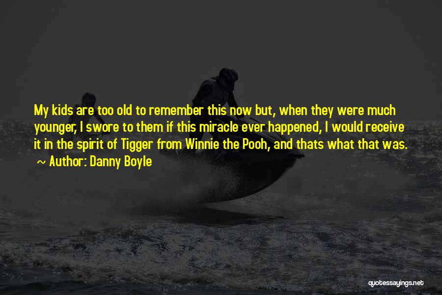 The Winnie The Pooh Quotes By Danny Boyle