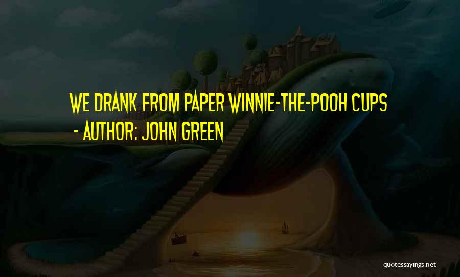 The Winnie The Pooh Quotes By John Green