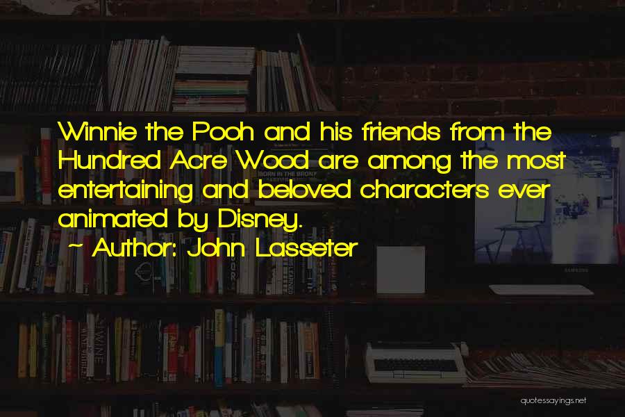 The Winnie The Pooh Quotes By John Lasseter