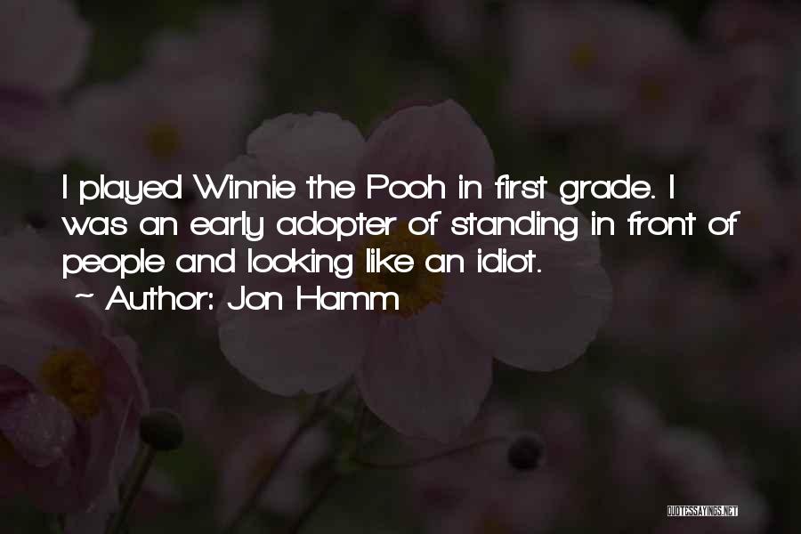 The Winnie The Pooh Quotes By Jon Hamm