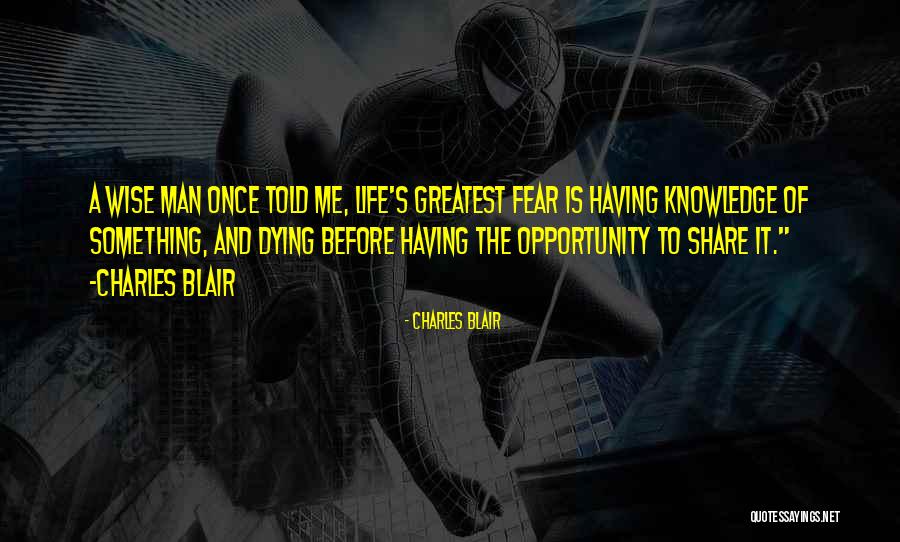 The Wise Man S Fear Quotes By Charles Blair The Wise Man S Fear Quotes By Charles Blair