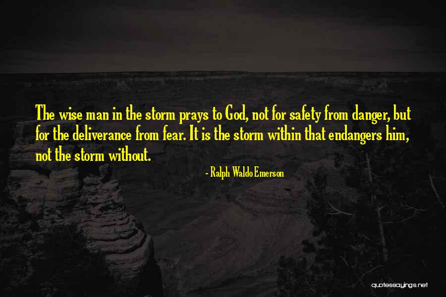 The Wise Man S Fear Quotes By Ralph Waldo Emerson The Wise Man S Fear Quotes By Ralph Waldo Emerson