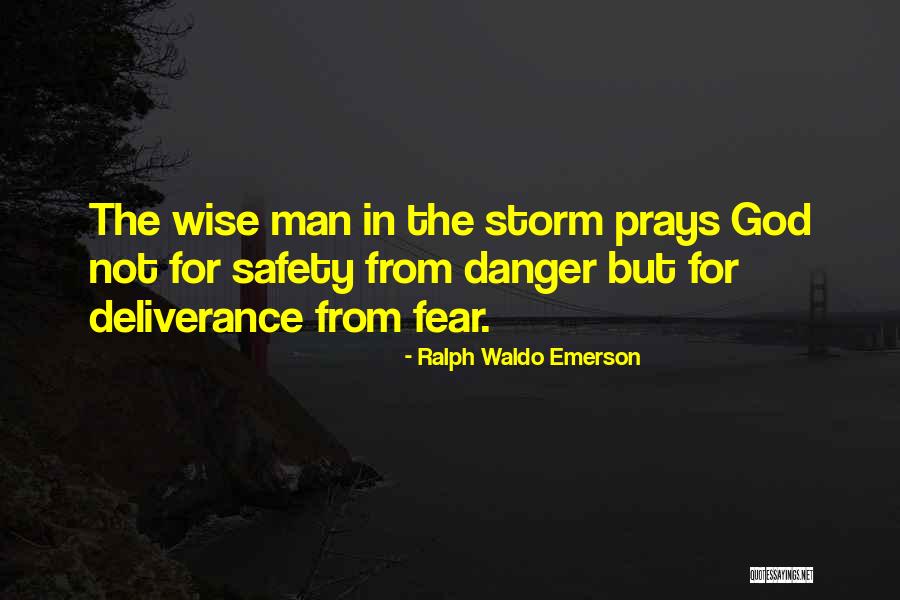 The Wise Man S Fear Quotes By Ralph Waldo Emerson The Wise Man S Fear Quotes By Ralph Waldo Emerson