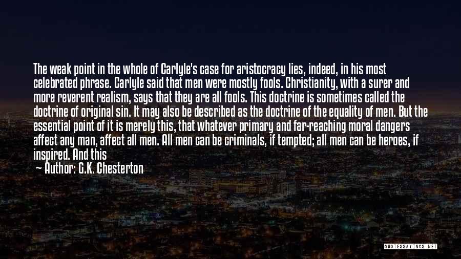 The Wise Man Said Quotes By G.K. Chesterton