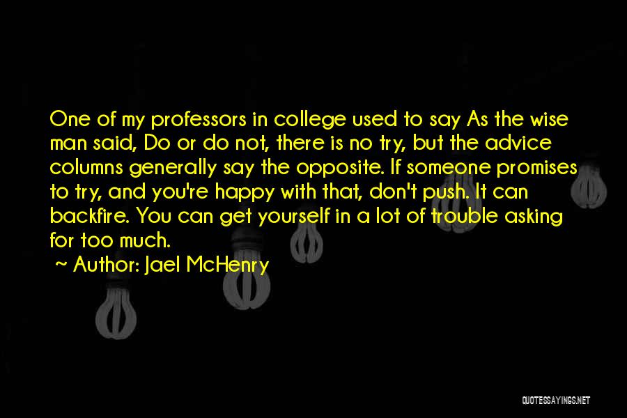 The Wise Man Said Quotes By Jael McHenry