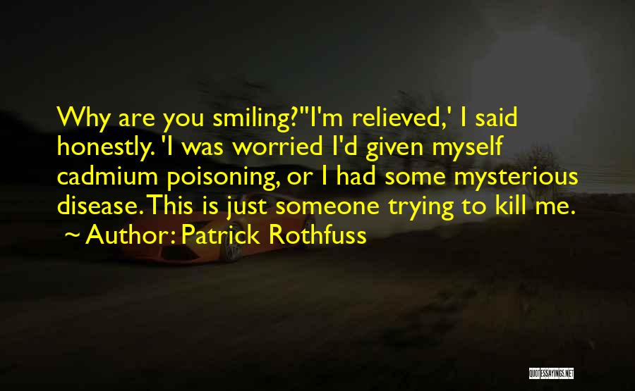 The Wise Man Said Quotes By Patrick Rothfuss