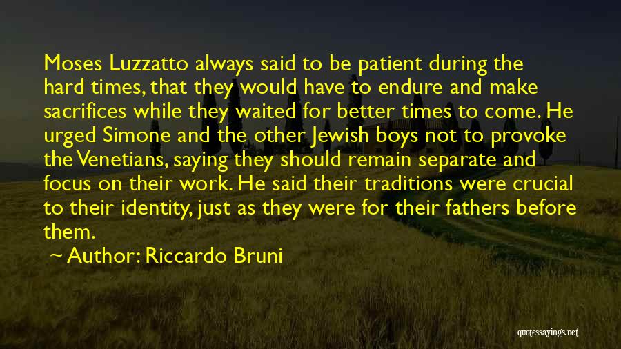 The Wise Man Said Quotes By Riccardo Bruni