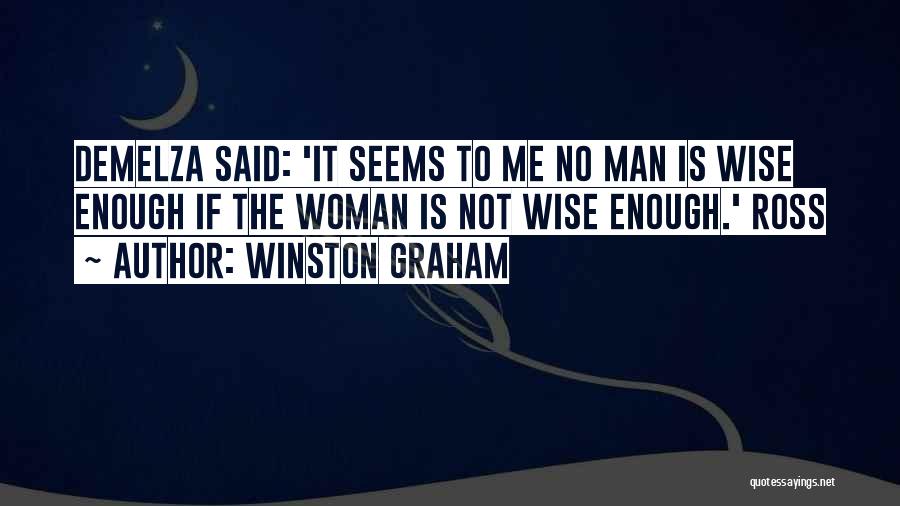 The Wise Man Said Quotes By Winston Graham