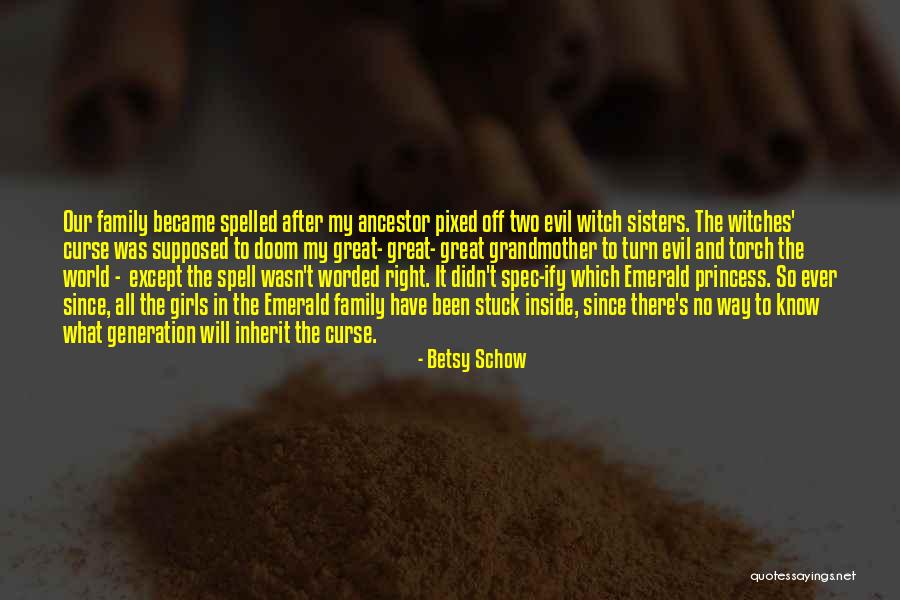 The Witch Quotes By Betsy Schow