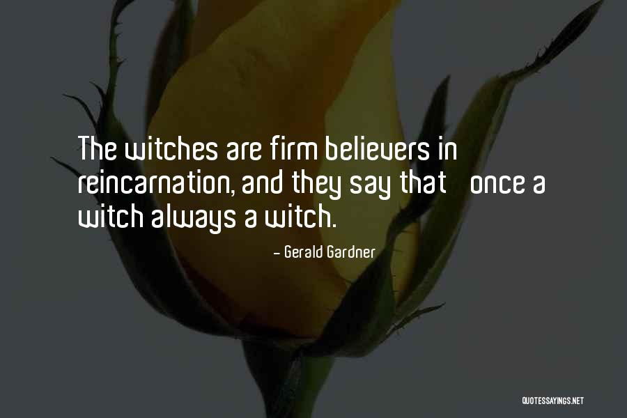 The Witch Quotes By Gerald Gardner