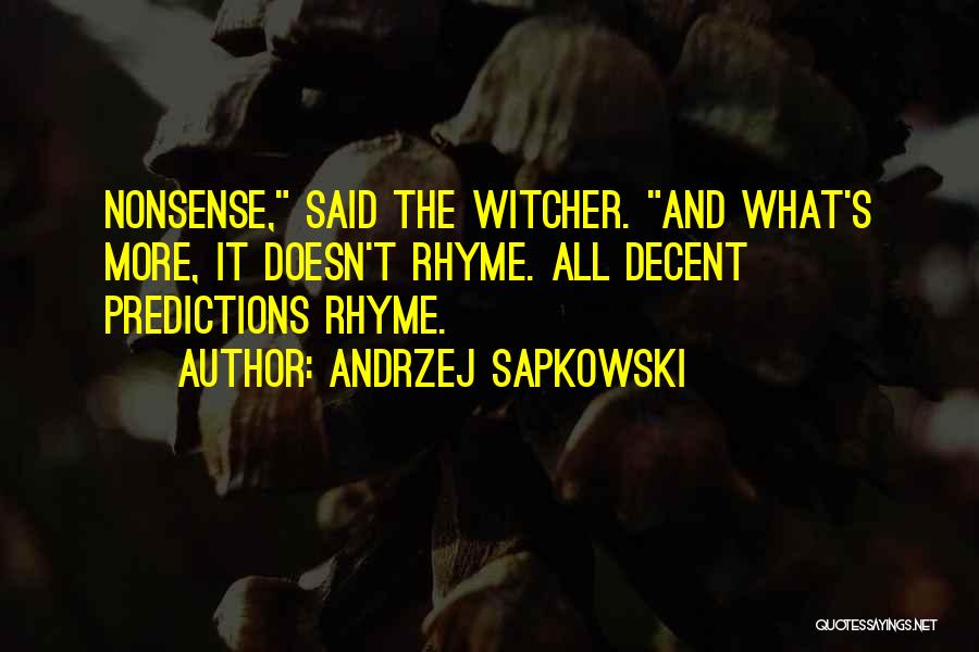 The Witcher Quotes By Andrzej Sapkowski