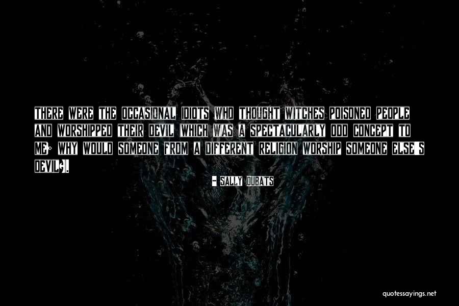 The Witches Quotes By Sally Dubats The Witches Quotes By Sally Dubats