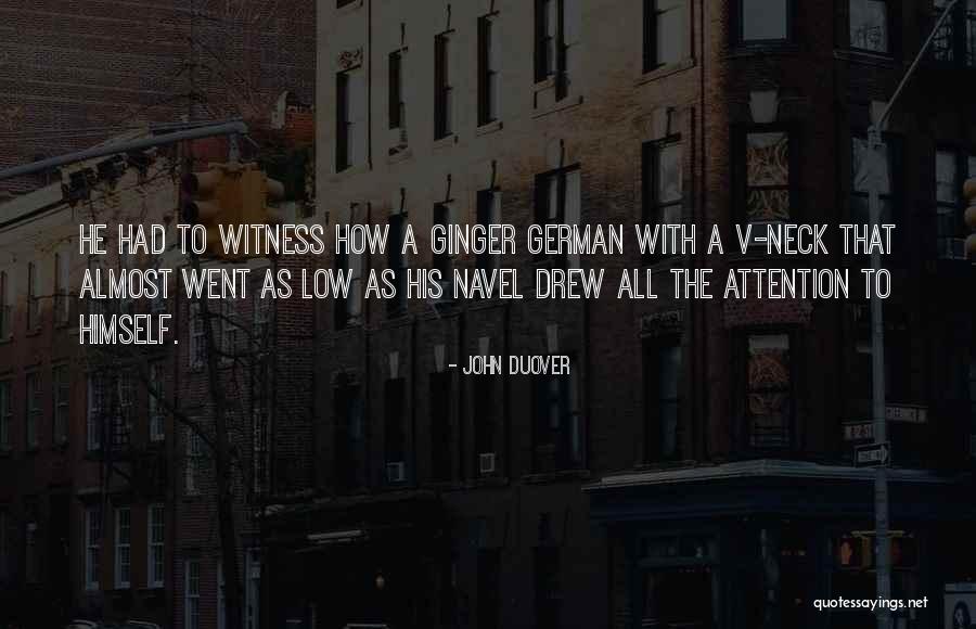 The Witness Quotes By John Duover The Witness Quotes By John Duover
