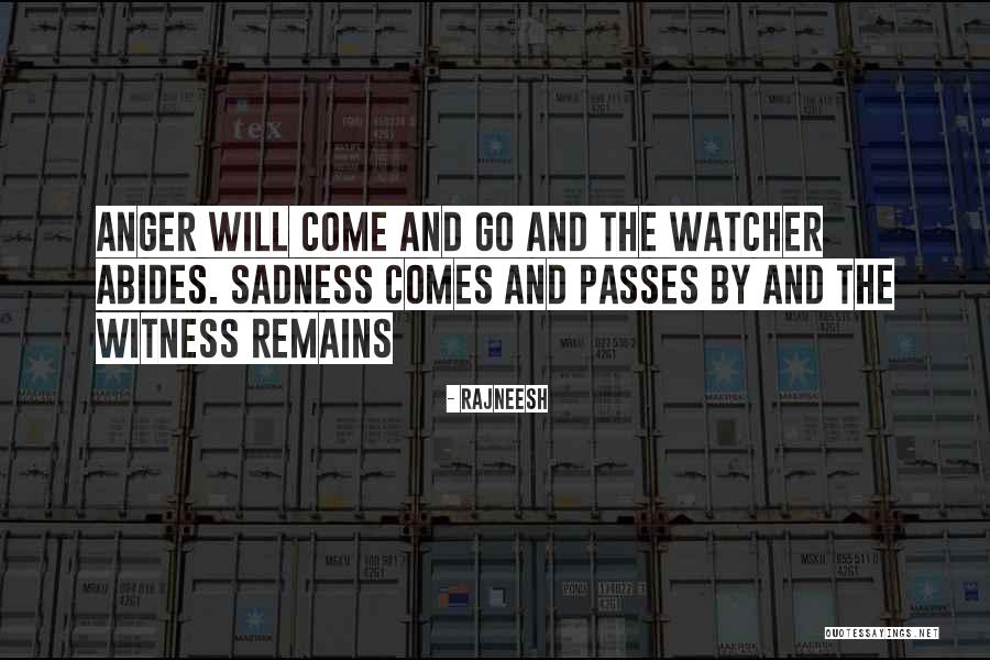 The Witness Quotes By Rajneesh The Witness Quotes By Rajneesh