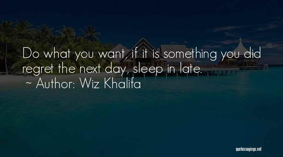 The Wiz Quotes By Wiz Khalifa