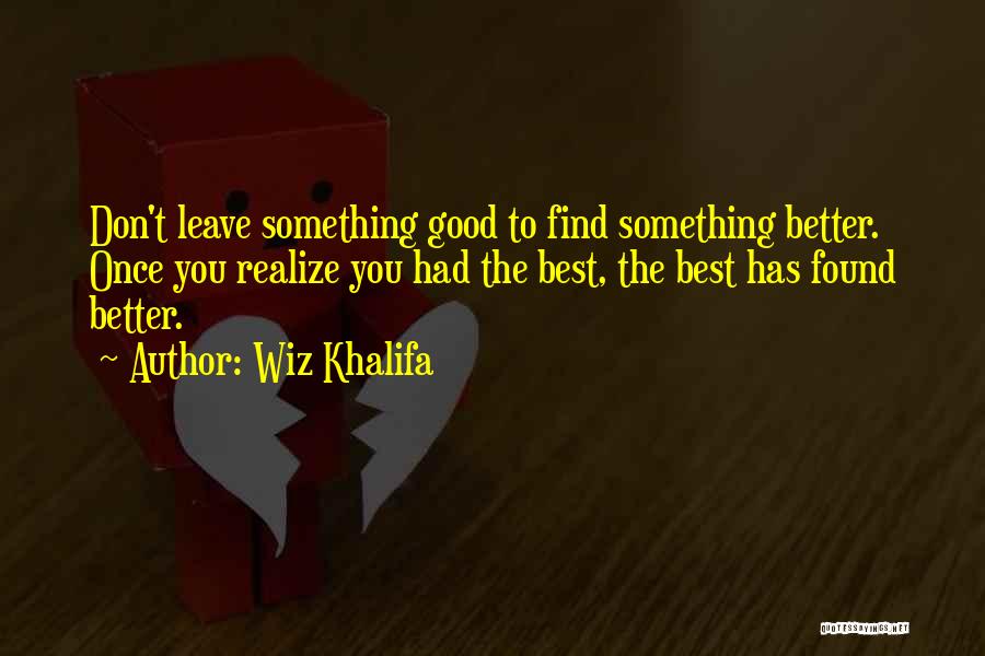 The Wiz Quotes By Wiz Khalifa