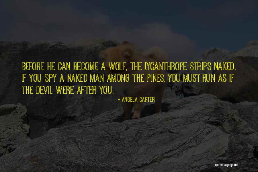 The Wolf Among Us Quotes By Angela Carter The Wolf Among Us Quotes By Angela Carter