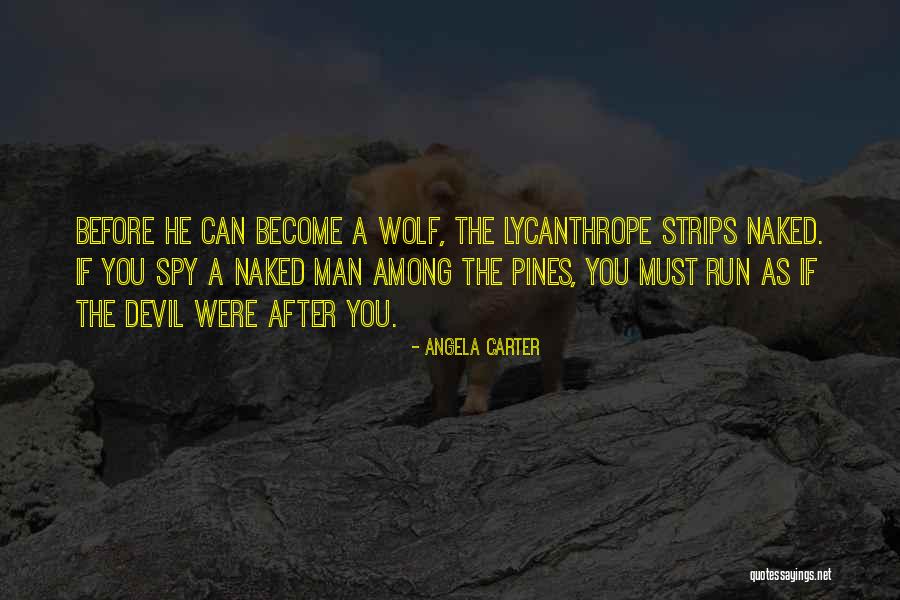 The Wolf Among Us Quotes By Angela Carter