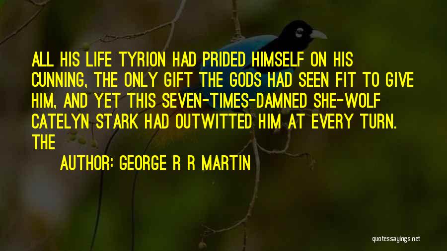 The Wolf Gift Quotes By George R R Martin