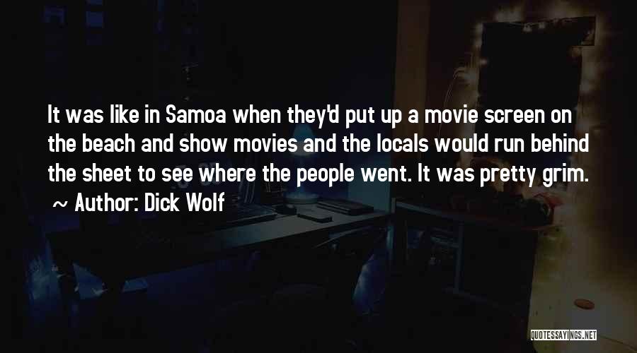 The Wolf Movie Quotes By Dick Wolf