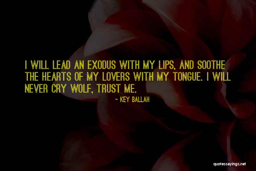 The Wolf S Cry Quotes By Key Ballah The Wolf S Cry Quotes By Key Ballah