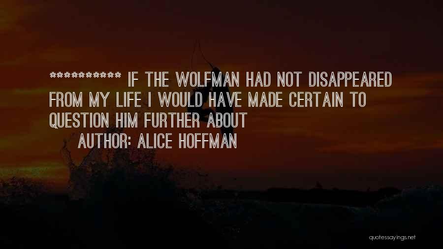 The Wolfman Quotes By Alice Hoffman