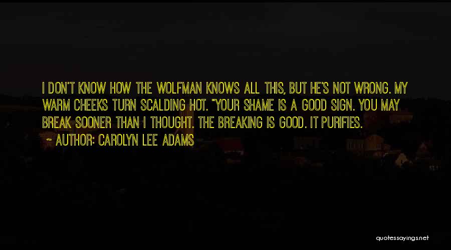 The Wolfman Quotes By Carolyn Lee Adams