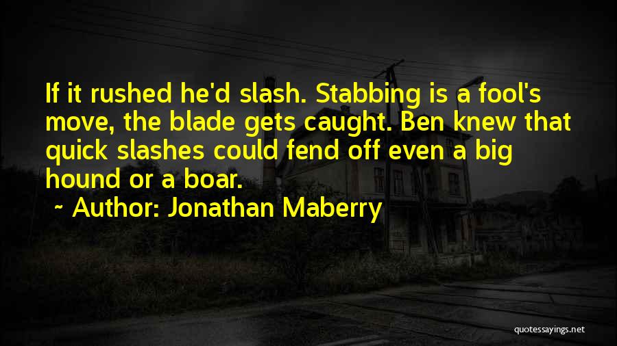 The Wolfman Quotes By Jonathan Maberry