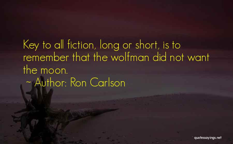 The Wolfman Quotes By Ron Carlson