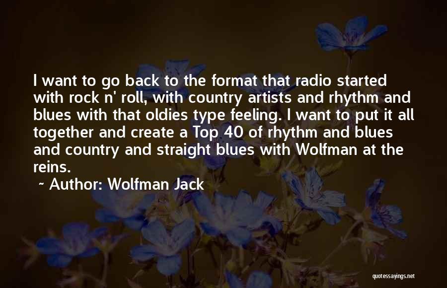 The Wolfman Quotes By Wolfman Jack