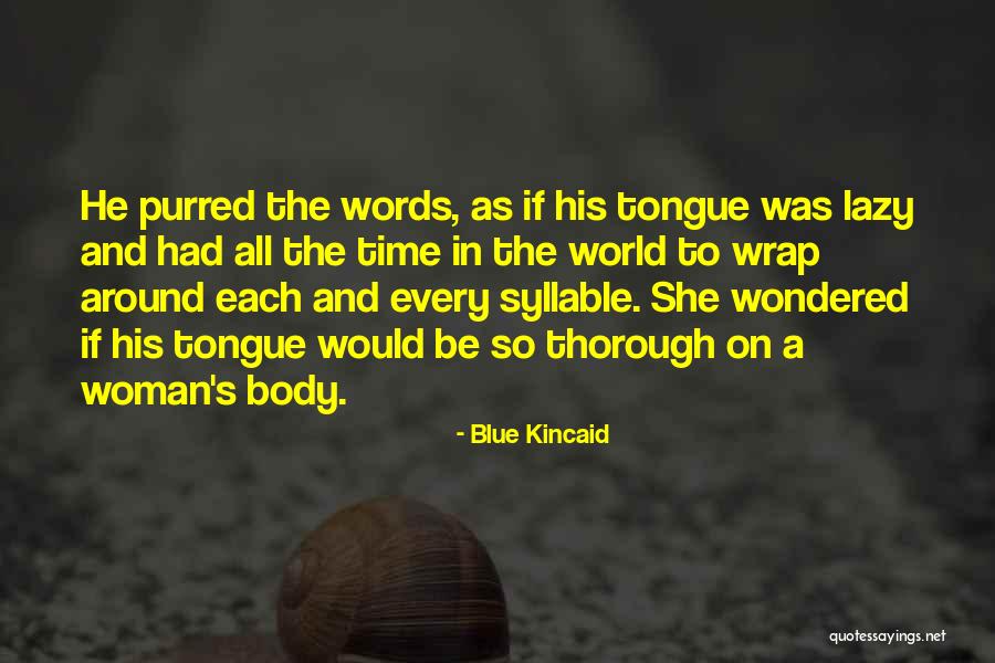 The Woman In Blue Quotes By Blue Kincaid The Woman In Blue Quotes By Blue Kincaid