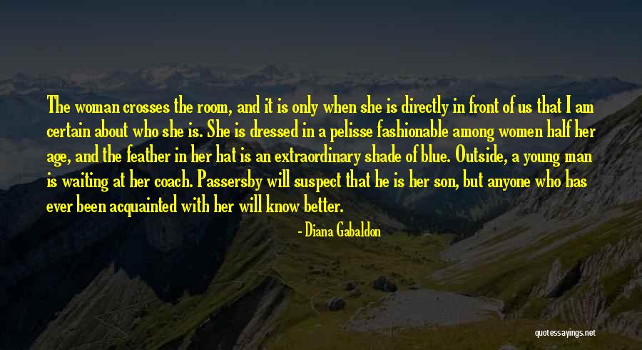 The Woman In Blue Quotes By Diana Gabaldon The Woman In Blue Quotes By Diana Gabaldon