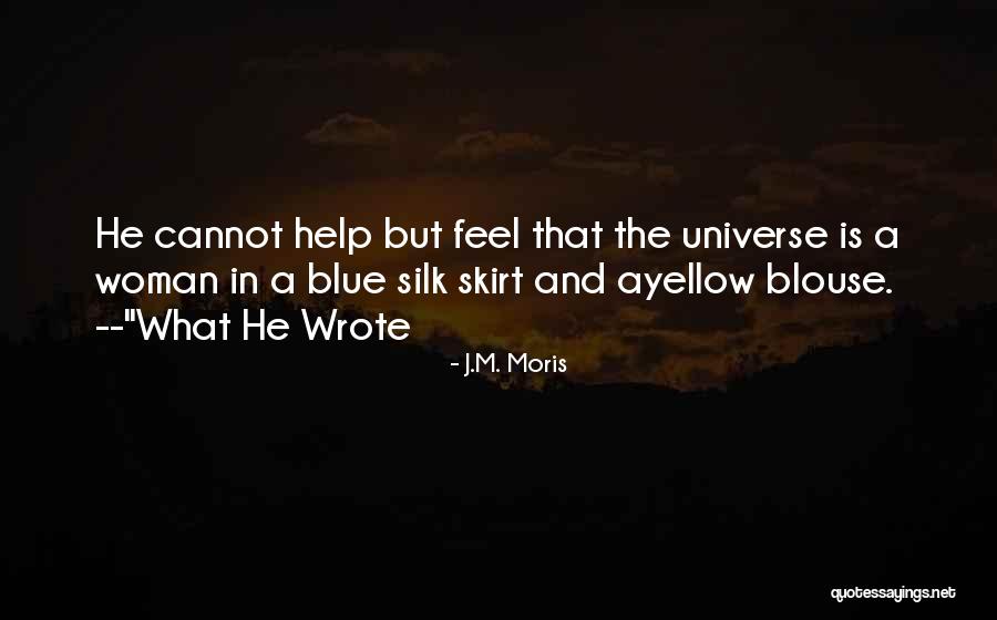 The Woman In Blue Quotes By J.M. Moris The Woman In Blue Quotes By J.M. Moris
