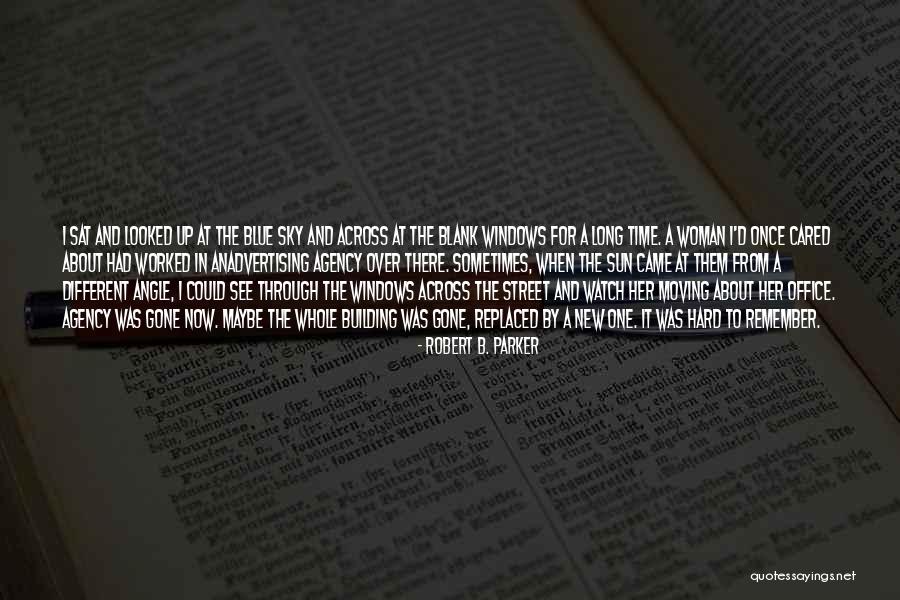 The Woman In Blue Quotes By Robert B. Parker The Woman In Blue Quotes By Robert B. Parker