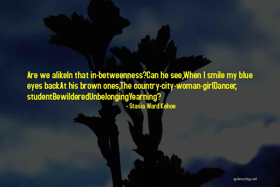 The Woman In Blue Quotes By Stasia Ward Kehoe The Woman In Blue Quotes By Stasia Ward Kehoe