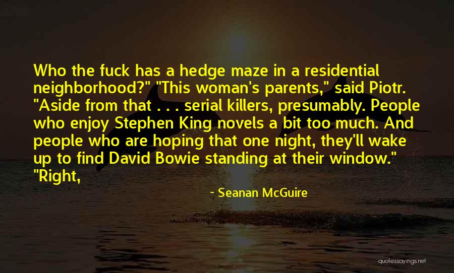 The Woman In The Window Best Quotes By Seanan McGuire The Woman In The Window Best Quotes By Seanan McGuire