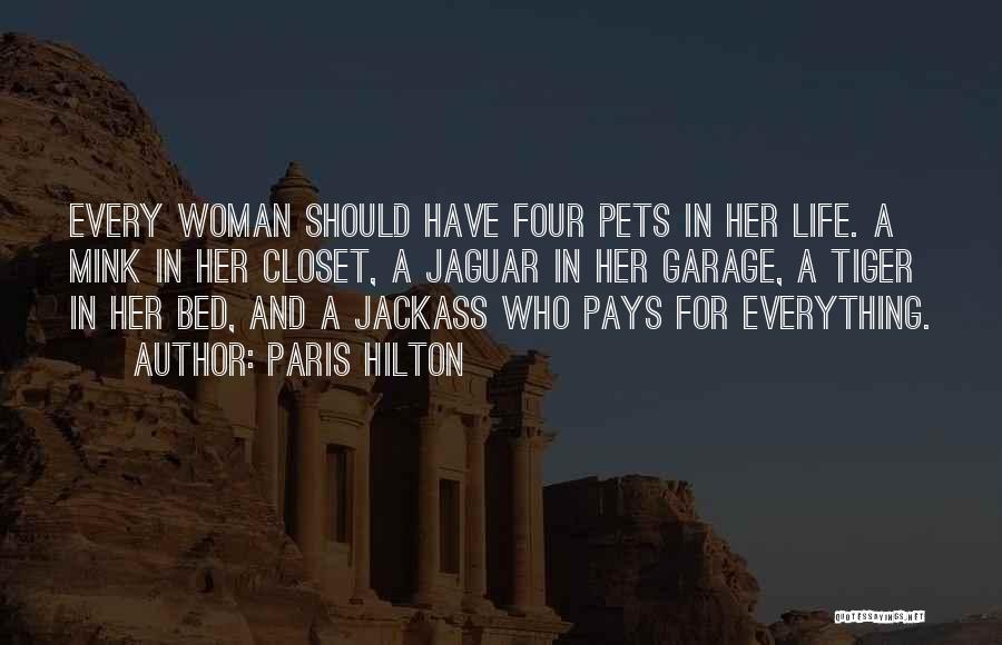 The Woman Pays Quotes By Paris Hilton