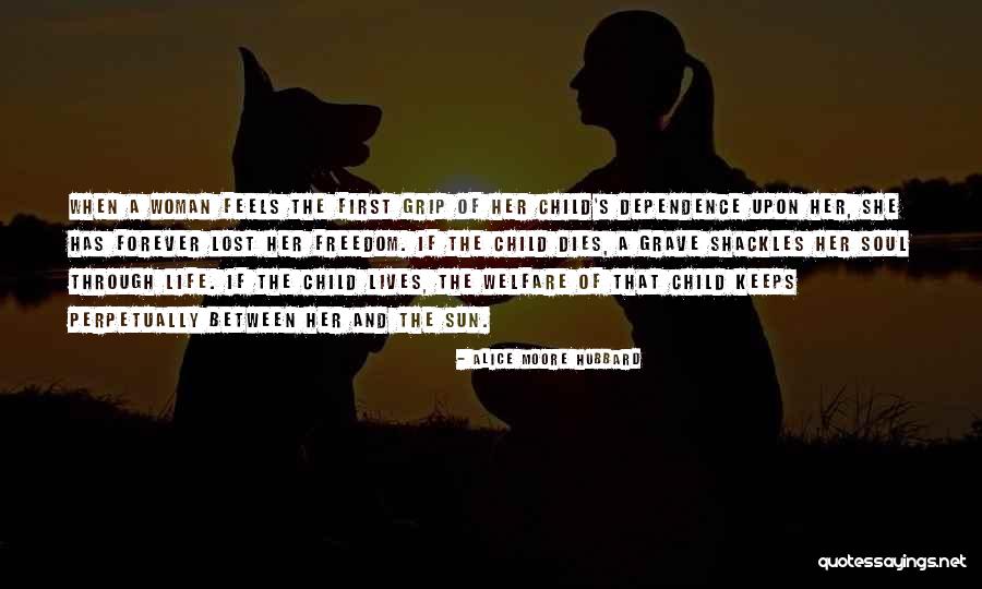 The Woman Who Lost Her Soul Quotes By Alice Moore Hubbard The Woman Who Lost Her Soul Quotes By Alice Moore Hubbard