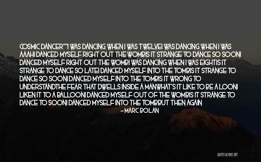 The Womb Quotes By Marc Bolan The Womb Quotes By Marc Bolan