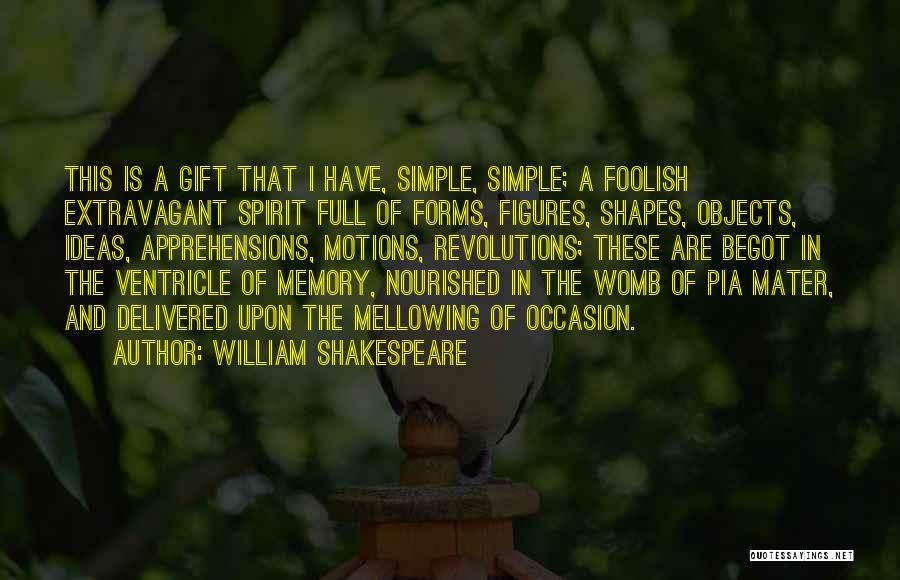 The Womb Quotes By William Shakespeare