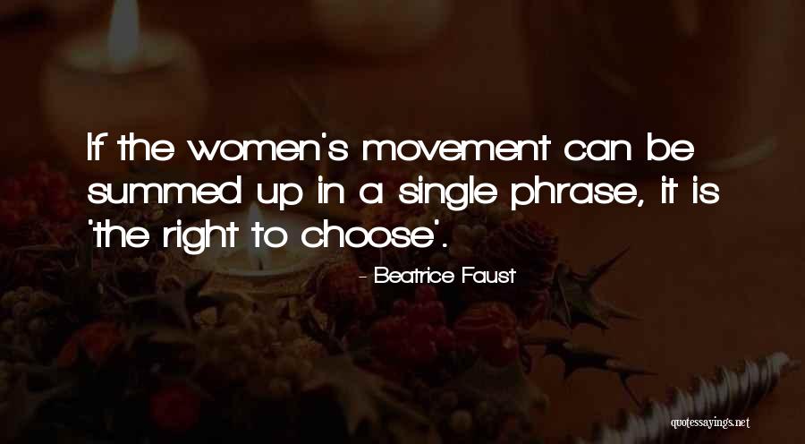 The Women S Movement Quotes By Beatrice Faust The Women S Movement Quotes By Beatrice Faust