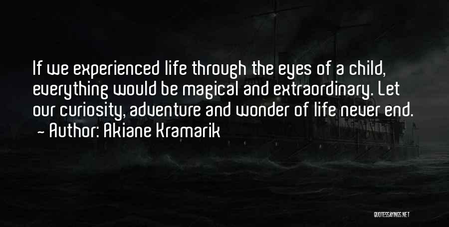 The Wonder Of A Child Quotes By Akiane Kramarik
